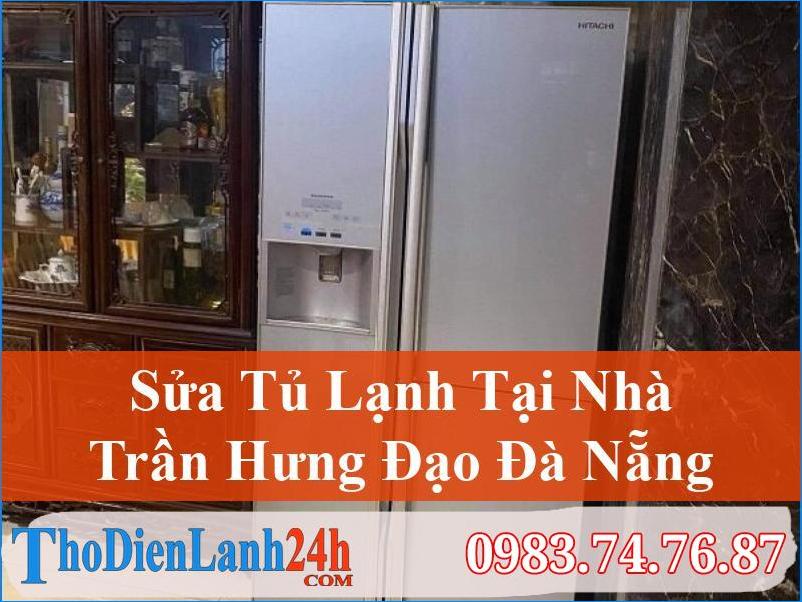 Sua Tu Lanh Tran Hung Dao Da Nang Thodienlanh24H