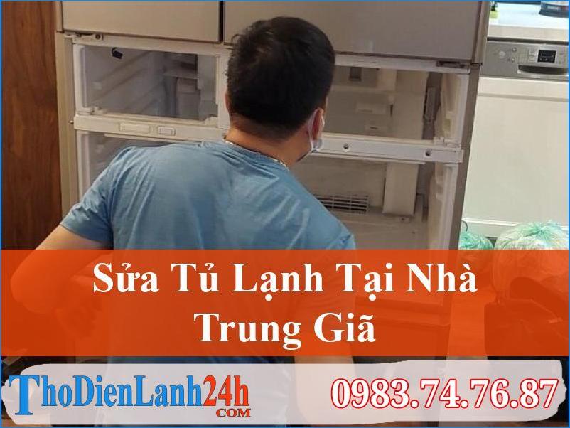 Sửa Tủ Lạnh Trung Giã Khắc Phục Mọi Sự Cố Nhanh Gọn Tại Thodienlanh24H
