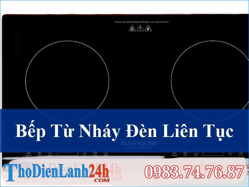 Bếp Từ Nháy Đèn Liên Tục Cách Khắc Phục Hiệu Quả Tận Gốc