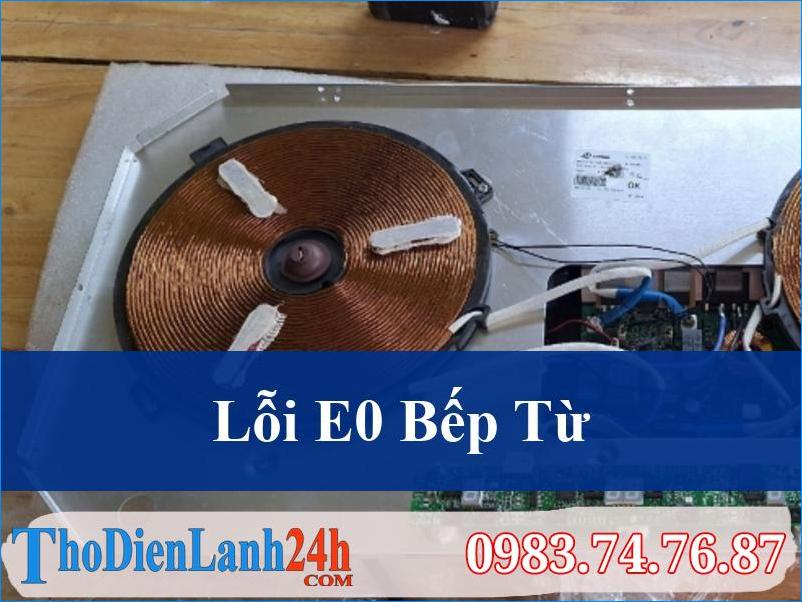 Khắc Phục Nhanh Lỗi E0 Bếp Từ Hướng Dẫn Chuyên Sâu Từ A Đến Z