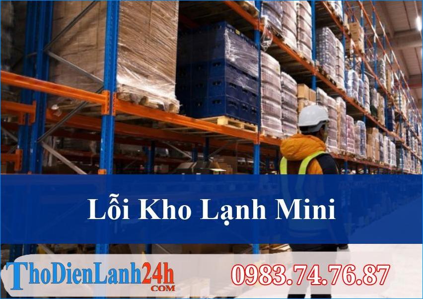 Khám Phá Các Lỗi Thường Gặp Ở Kho Lạnh Mini Và Giải Pháp Hiệu Quả Từ Chuyên Gia