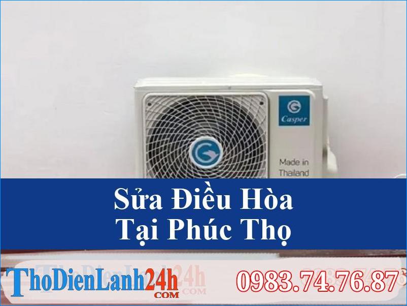 Sua Dieu Hoa Phuc Tho Tho Dien Lanh24H