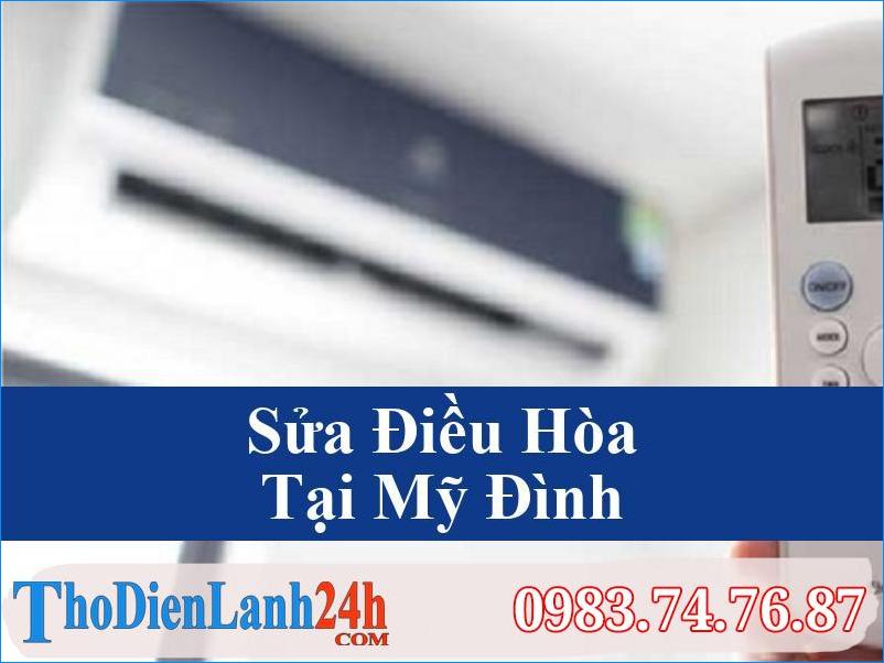 Sua Chua Dieu Hoa Tai My Dinh Tho Dien Lanh24H