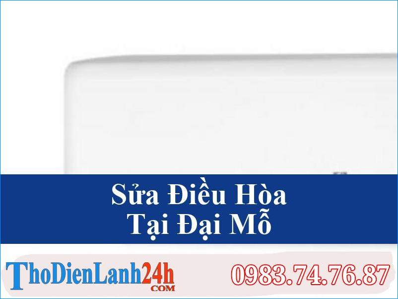 Sửa Điều Hòa Đại Mỗ Giải Pháp Chuyên Nghiệp Cho Mùa Hè Nóng Bức