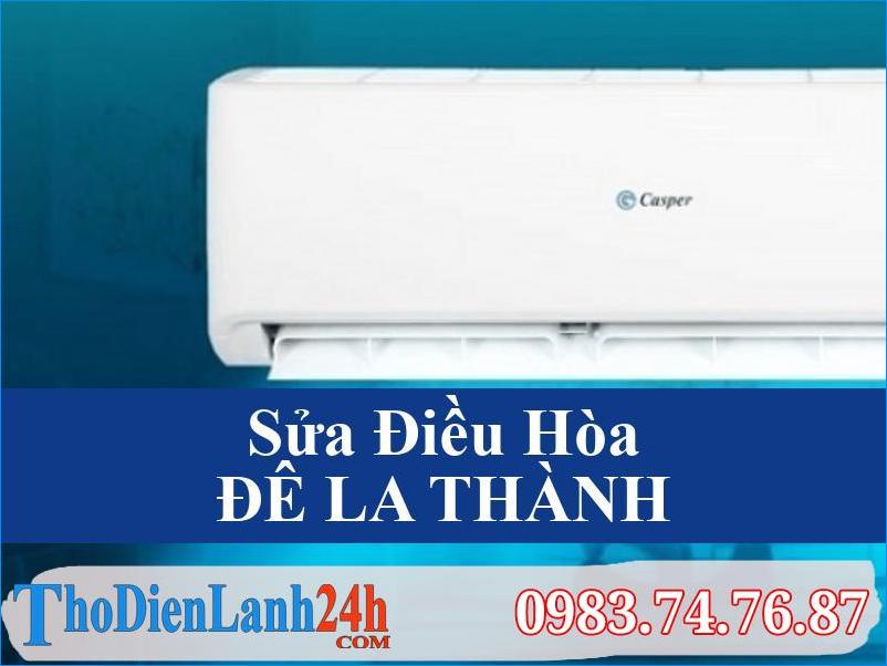 Sửa Điều Hòa Tại Đê La Thành Giữ Giá Máy Khi Bán Lại Cao Nhất