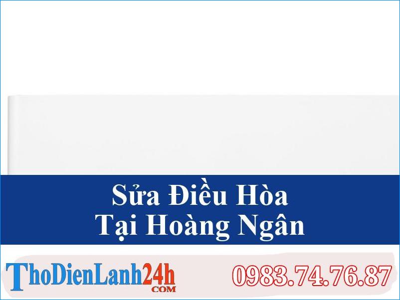 Sua Dieu Hoa Hoang Ngan Tho Dien Lanh24H