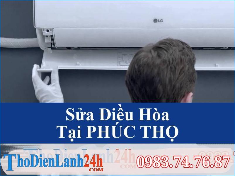 Sua Dieu Hoa Phuc Tho Tho Dien Lanh24H