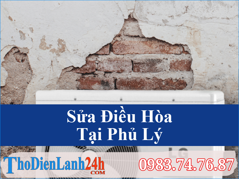 Sua Dieu Hoa Tai Phu Ly Tho Dien Lanh24H