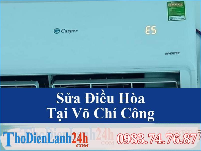 Sua Dieu Hoa Vo Chi Cong Tho Dien Lanh24H