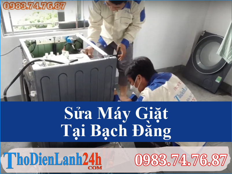 Sua May Giat Bach Dang Tho Dien Lanh24H