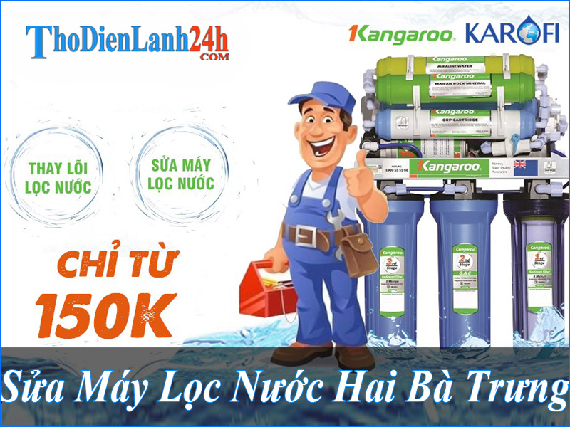 Sửa Máy Lọc Nước Hai Bà Trưng Tại Nhà - Chất Lượng - Uy Tín Giá Tốt